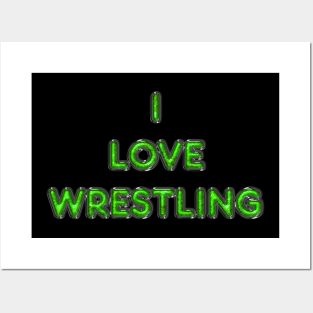 I Love Wrestling - Green Posters and Art